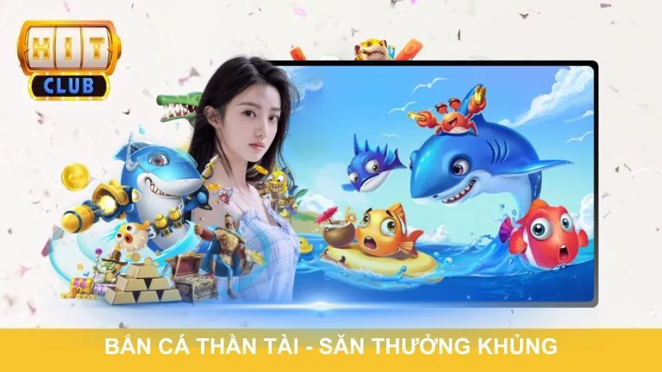 Bắn cá Thần Tài