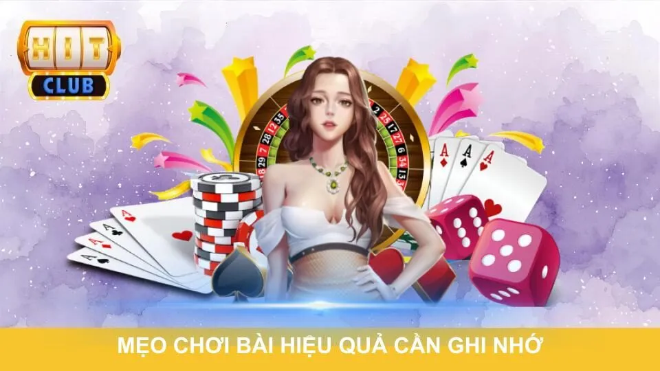 Mẹo chơi bài hiệu quả cần ghi nhớ