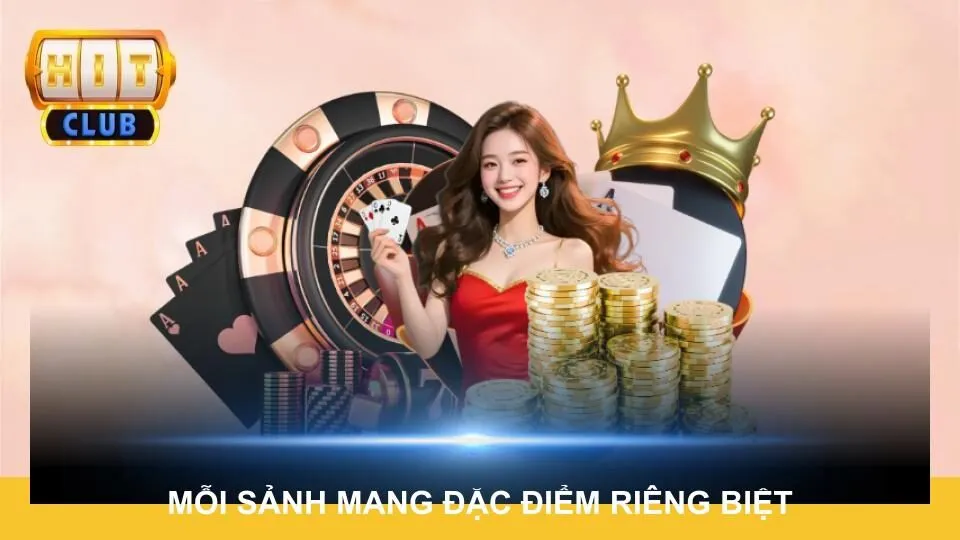 Mỗi sảnh mang đặc điểm riêng biệt hấp dẫn