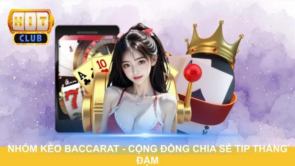 Nhóm kèo Baccarat
