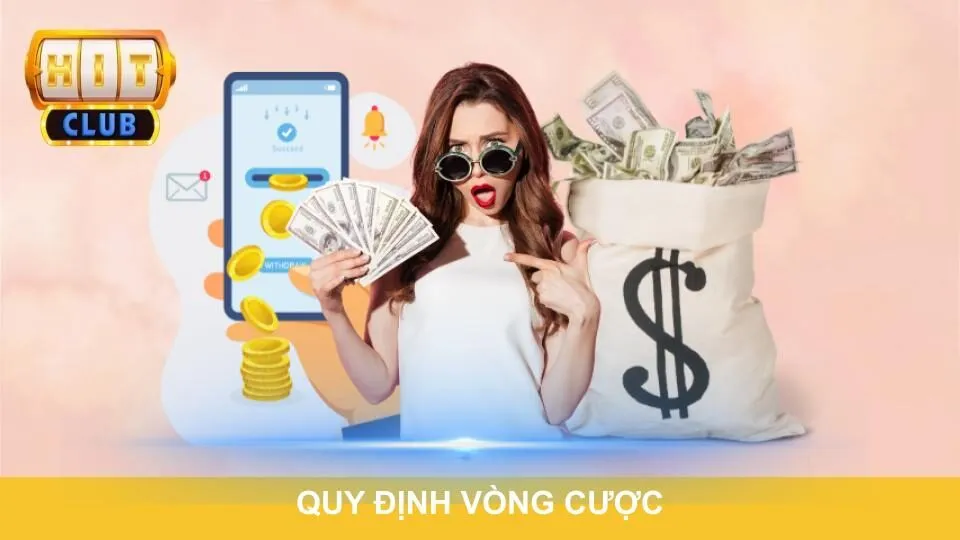 Quy định vòng cược áp dụng cho thành viên
