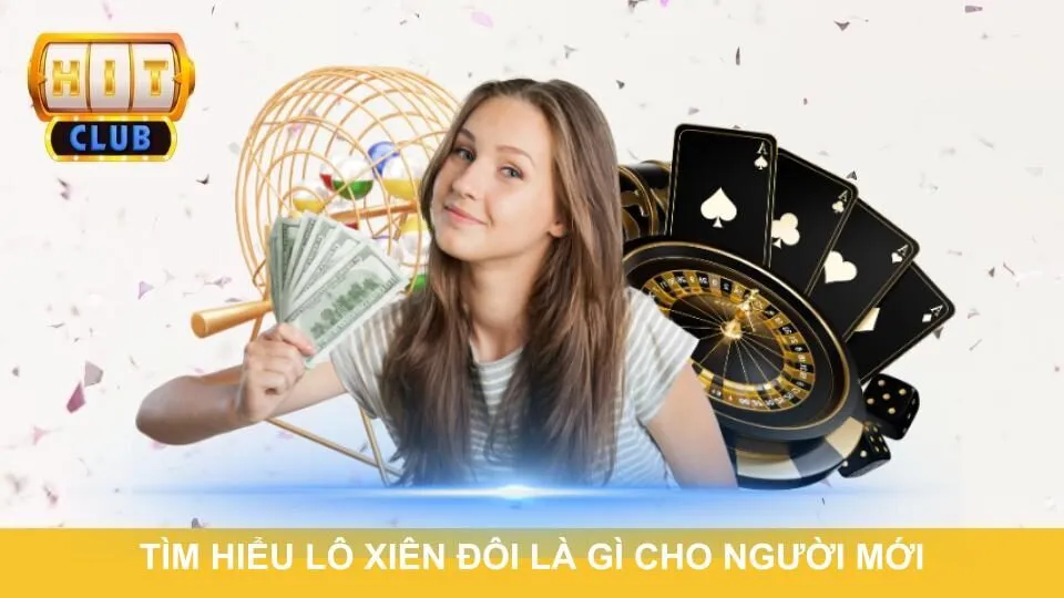 Tìm hiểu lô xiên đôi là gì cho người mới